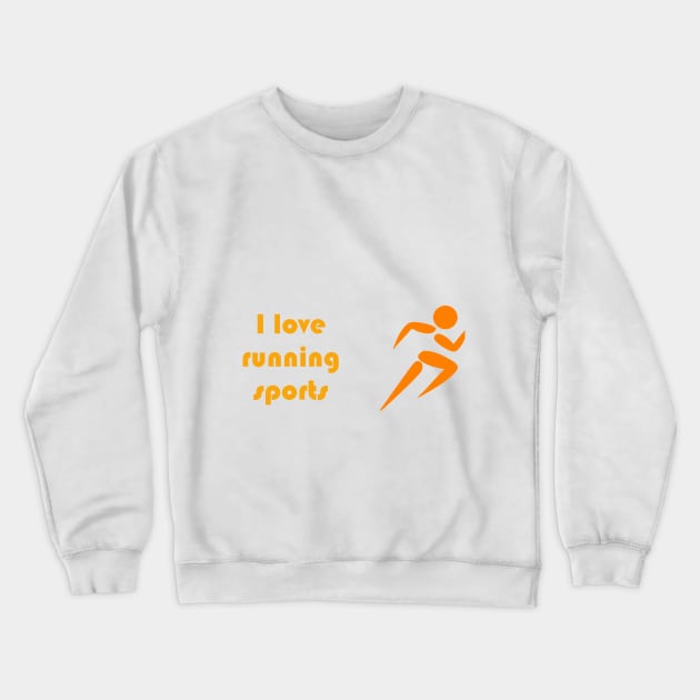 I love running sports Crewneck Sweatshirt by busines_night